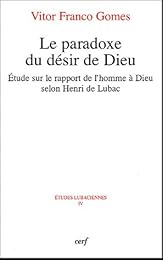 Le  paradoxe du désir de Dieu