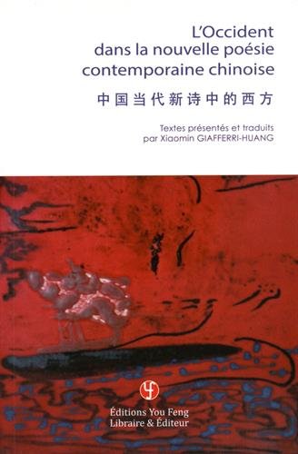 L' Occident dans la nouvelle poésie contemporaine chinoise