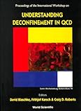Understanding Deconfinement in QCD, , 9810240635