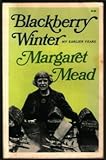 Blackberry Winter : My Earlier Years, Mead, Margaret, 0671216422