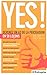 Yes ! Devenez un as de la persuasion en 50 lecons (French Edition) by 