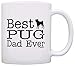 ThisWear Dog Lover Mug Best Pug Dad Ever Dog Puppy Supplies Gift 11oz Ceramic Coffee Mug Tea Cup White