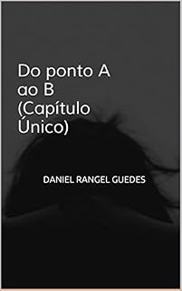 Livro Do ponto A ao B (Capítulo Único)