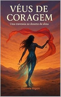 Livro VÉUS DE CORAGEM: Uma travessia no deserto da alma
