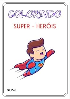 Livro COLORINDO : SUPER-HERÓIS