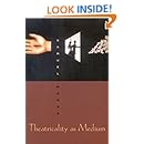Theatricality as Medium