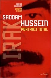 L' Irak de Saddam Hussein, portrait total