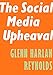 The Social Media Upheaval (Encounter Intelligence) by Glenn Harlan Reynolds