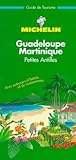 Michelin THE GREEN GUIDE Antilles Guadeloupe/Martinique, 1e by 