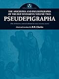 The Apocrypha and Pseudepigrapha of the Old Testament, Volume Two by 