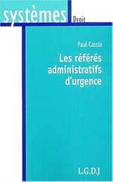 Les  référés administratifs d'urgence