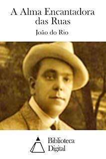 Livro A Alma Encantadora das Ruas