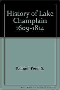 History Of Lake Champlain From Its First Exploration By