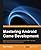 Mastering Android Game Development