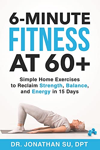 6 Minute Fitness at 60 Simple Home Exercises to Reclaim Strength Ba | amzdealz