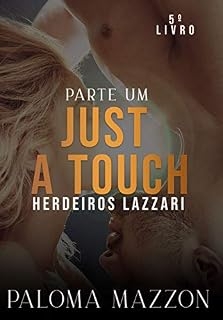 Livro JUST A TOUCH | PARTE 1