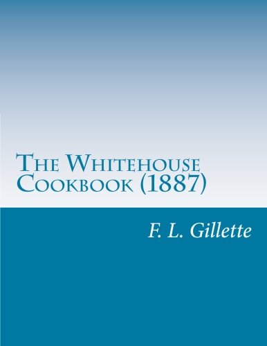 The Whitehouse Cookbook (1887)