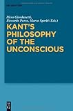Kant's Philosophy of the Unconscious, , 3110204037