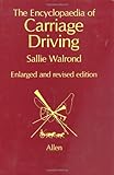 The Encyclopedia of Carriage Driving