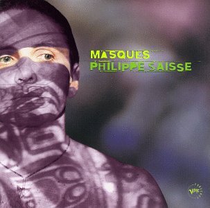 Philippe Saisse - Masques - Zortam Music