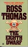 Front cover for the book The Eighth Dwarf by Ross Thomas