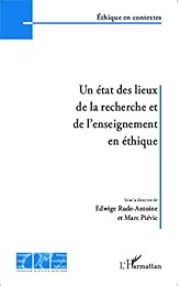 Un  état des lieux de la recherche et de l'enseignement en éthique