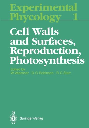 Cell Walls and Surfaces, Reproduction, Photosynthesis (Experimental Phycology)