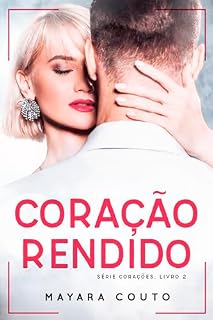 Livro Coração Rendido (Série Corações - Livro 2)