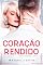 Livro Coração Rendido (Série Corações - Livro 2)