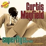 Curtis Mayfield Album: «Superfly and Other Hits» (Front side) Curtis Mayfield Album: «Superfly and Other Hits» (Front side)