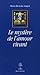 Le mystÃ¨re de l'amour vivant (French Edition) by 