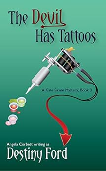 The Devil Has Tattoos (A Kate Saxee Mystery Book 3) - Kindle edition by