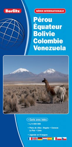 Pérou - Equateur - Bolivie - Colombie - Venezuela