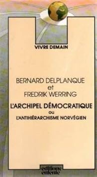 Book's Cover ofL'Archipel démocratique ou l'Antihiérarchisme norvégien