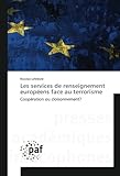 Les services de renseignement européens face au terrorisme: Coopération ou cloisonnement? (Omn.Pres.Franc.) (French Edition) by