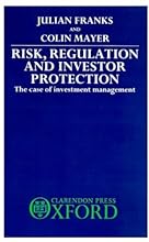 Risk, Regulation, and Investor Protection: The Case of Investment Management