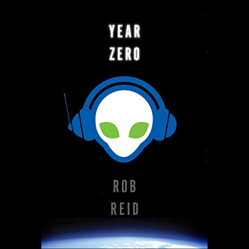 Year Zero: A Novel by Rob Reid