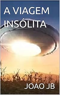 Livro A VIAGEM INSÓLITA