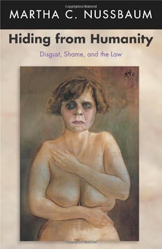 Download Hiding from Humanity: Disgust, Shame, and the Law PDF
