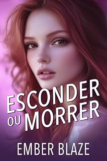 Livro Esconder ou morrer: Um romance de harém reverso do omegaverso (Matilha oculta Livro 1)