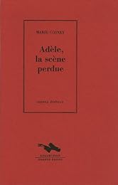 Adèle, la scène perdue