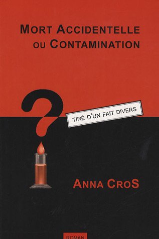 Mort accidentelle ou contamination ?
