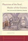 Physician of the Soul, Healer of the Cosmos: Isaac Luria and his Kabbalistic Fellowship (Stanford Studies in Jewish History and C), Lawrence Fine, 0804738254
