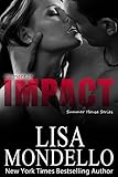 Moment of Impact (Summer House Series Book 2)