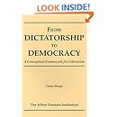 From Dictatorship To Democracy: A Conceptual Framework for Liberation