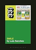The Beach Boys' Smile (33 1/3) by Luis Sanchez