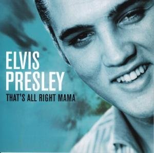That S Alright Mama By Elvis Presley Amazon Com Music