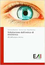 Valutazione dell'indice di resistenza: (RI) dell'arteria retinica