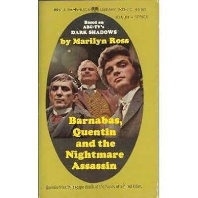 Barnabas, Quentin and the Nightmare Assassins (A Paperback Library Gothic) Barnabas, Quentin and the Nightmare Assassins (A Paperback Library Gothic)