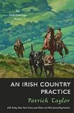 An Irish Country Practice: An Irish Country Novel (Irish Country Books)